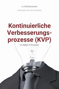 bwlBlitzmerker: Kontinuierliche Verbesserungsprozesse (KVP) im Sektor IT-Prozesse - Christian Flick - ebook