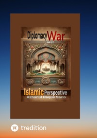 Diplomacy over War - Azhar ul Haque Sario - ebook
