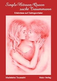 Single Börsen Queen sucht Traummann - Madeleine Toussaint - ebook