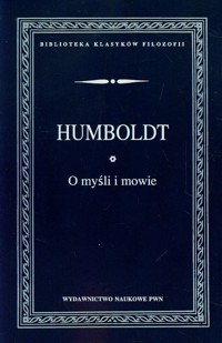 O myśli i mowie - Humboldt von Wilhelm - książka