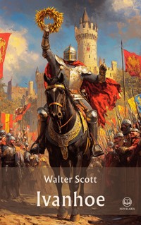 Walter Scott: Ivanhoe (Novelaris Klassik) - Walter Scott - ebook
