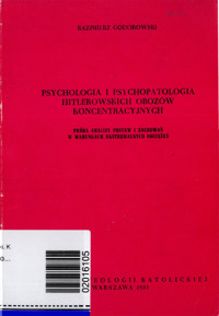 Psychologia i psychopatologia hitlerowskich obozów koncentracyjnych - Kazimierz Godorowski - ebook