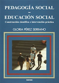 Pedagogía social-Educación social - Gloria Pérez Serrano - ebook