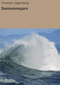 Seemannsgarn - Christian Jägersberg - ebook