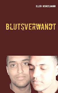 Blutsverwandt - Ellen Heinzelmann - ebook