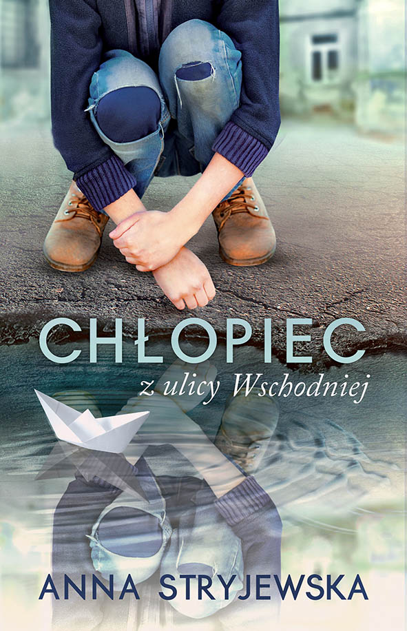 Okładka książki Chłopiec z ulicy Wschodniej
