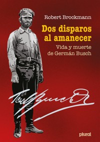 Dos disparos al amanecer - Robert Brockmann S. - ebook