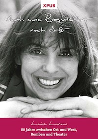 Auch eine Rosine hat noch Saft - Luise Lunow - ebook