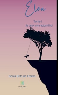Elva - Tome 1 - Sonia Brito de Freitas - ebook