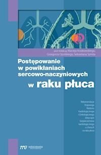 Postępowanie w powikłaniach sercowo-naczyniowych w raku płuca -  - książka