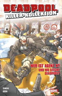 Deadpool Killer-Kollektion 15 - Wer ist Agent X? Und wo steckt Deadpool? - Simone Gail - ebook