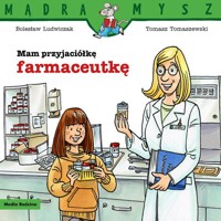Mam przyjaciółkę farmaceutkę - Ludwiczak Bolesław - książka
