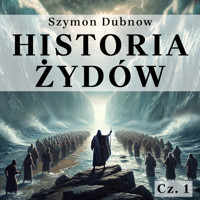 Historia Żydów. Okres Wschodni (Żydzi, Izrael) - Szymon Dubnow - audiobook