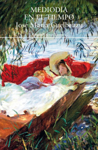 Mediodía en el tiempo - José María Guelbenzu - ebook