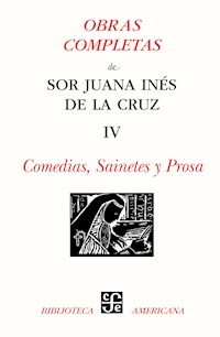 Obras completas, IV - Sor Juana Inés de la Cruz - ebook