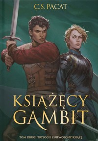 Książęcy gambit. Zniewolony książę. Tom 2 (ilustrowane brzegi) - C. S. Pacat - książka