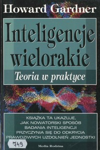 Inteligencje wielorakie. Teoria w praktyce - Howard Gardner - ebook