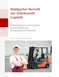 Stuttgarter Bericht zur Arbeitswelt Logistik - Rudolf O. Large - ebook