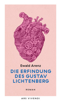 Die Erfindung des Gustav Lichtenberg - Ewald Arenz - ebook
