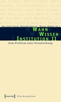 Wahn - Wissen - Institution II -  - ebook