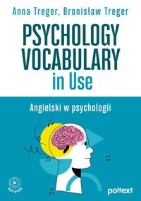 Psychology Vocabulary in Use - Treger Anna, Treger Bronisław - książka