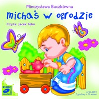 Michaś w ogrodzie - Mieczysława Buczkówna - audiobook