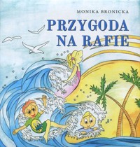 Przygoda na rafie - Monika Bronicka - książka