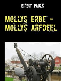 Mollys Erbe - Mollys Arfdeel - Birgit Pauls - ebook