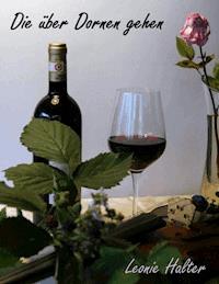 Die über Dornen gehen - Leonie Halter - ebook