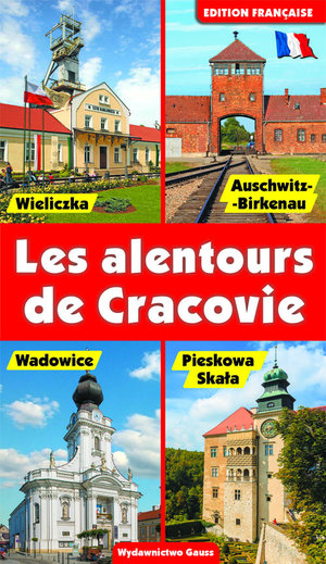 Okolice Krakowa (wydanie francuskie) - zbiorowa praca - książka