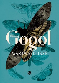 Martwe dusze - Mikołaj Gogol - ebook + audiobook + książka