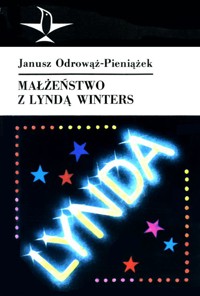 Małżeństwo z Lyndą Winters - Janusz Odrowąż-Pieniążek - ebook