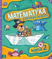 Matematyka z wesołymi piratami Klasa 2 -  - książka