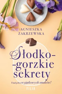 Słodko-gorzkie sekrety - Zakrzewska Agnieszka - ebook + audiobook + książka