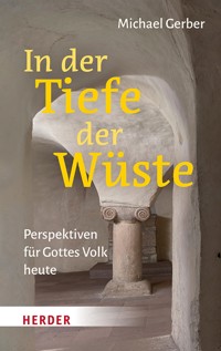 In der Tiefe der Wüste - Michael Gerber - ebook