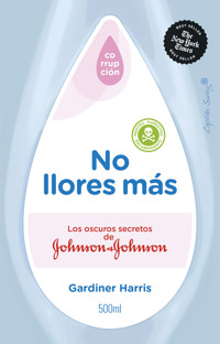 No llores más - Gardiner Harris - ebook
