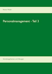 Personalmanagement - Teil 3 - Reiner Müller - ebook