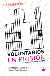 Voluntarios en prisión - Cristóbal Sánchez Blesa - ebook
