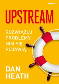 Upstream. Rozwiązuj problemy, nim się pojawią - Dan Heath - audiobook + książka