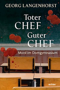 Toter Chef - guter Chef - Georg Langenhorst - ebook