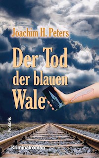 Der Tod der blauen Wale - Joachim H. Peters - ebook