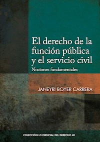 El derecho de la función pública y el servicio civil - Janeyri Boyer - ebook