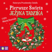 Pierwsze Święta Jeżyka Tadzika - Pruszkowska-Sokalla Katarzyna - audiobook + książka