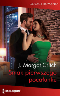 Smak pierwszego pocałunku - J. Margot Critch - ebook