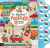 Co słychać? Pojazdy. Książka dźwiękowa z 10 przyciskami - Bogusław Michalec - książka