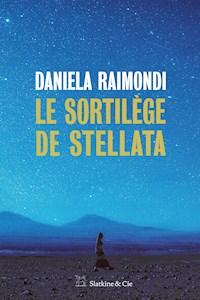 Le sortilège de Stellata - Raimondi Daniela - ebook