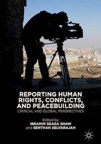 Reporting Human Rights, Conflicts, and Peacebuilding -  - ebook