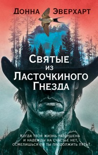Святые из Ласточкиного Гнезда - Донна Эверхарт - ebook
