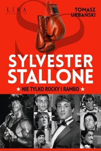 Sylvester Stallone Nie tylko Rocky i Rambo - Urbański Tomasz - książka