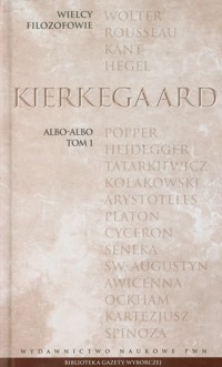 Wielcy Filozofowie 19 Albo albo Tom 1 - Søren Kierkegaard - książka